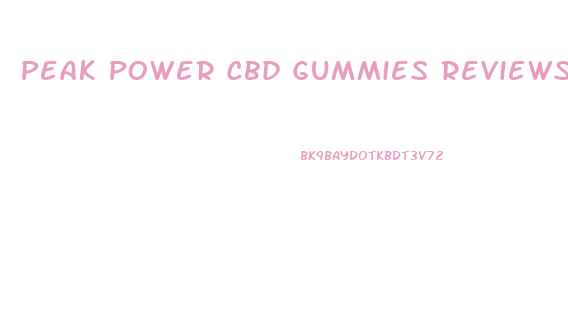 Peak Power Cbd Gummies Reviews
