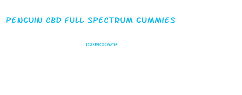 Penguin Cbd Full Spectrum Gummies