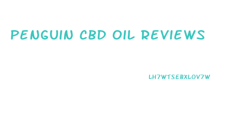 Penguin Cbd Oil Reviews