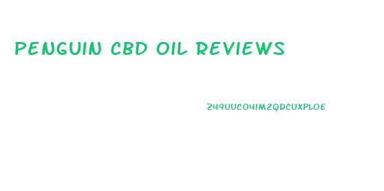 Penguin Cbd Oil Reviews