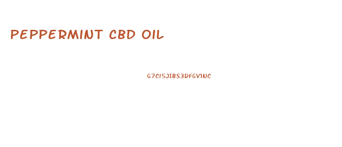 Peppermint Cbd Oil