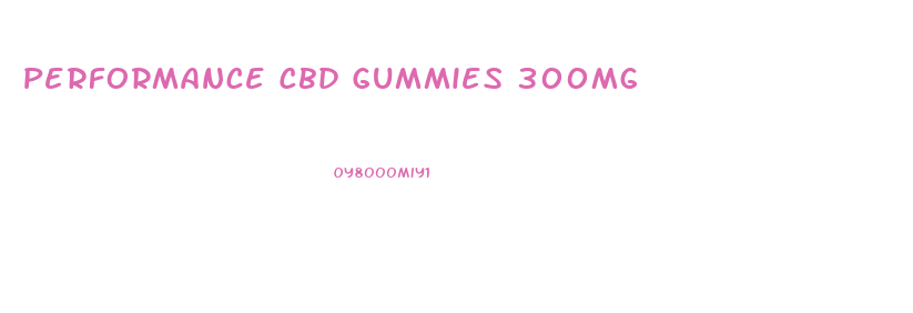 Performance Cbd Gummies 300mg