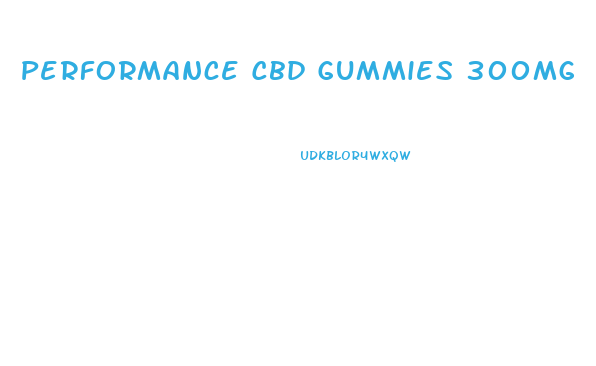 Performance Cbd Gummies 300mg