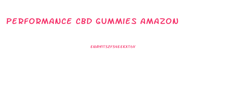 Performance Cbd Gummies Amazon