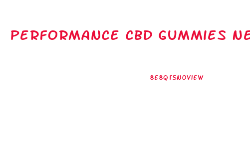Performance Cbd Gummies Nearby