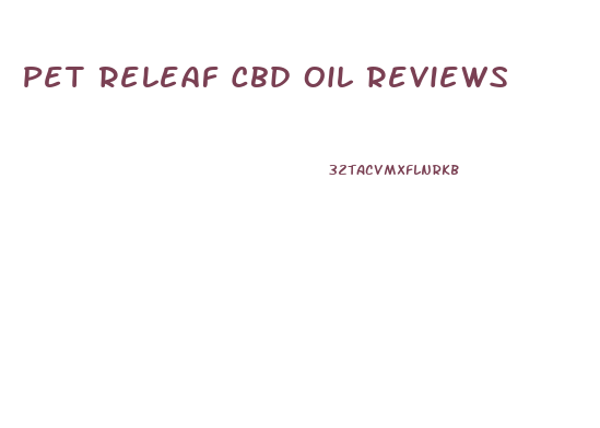 Pet Releaf Cbd Oil Reviews