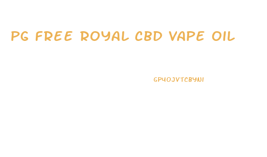 Pg Free Royal Cbd Vape Oil