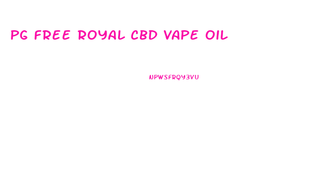 Pg Free Royal Cbd Vape Oil