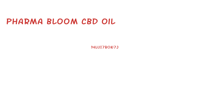 Pharma Bloom Cbd Oil