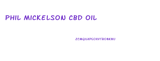 Phil Mickelson Cbd Oil