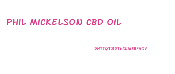 Phil Mickelson Cbd Oil