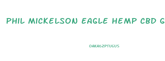 Phil Mickelson Eagle Hemp Cbd Gummies