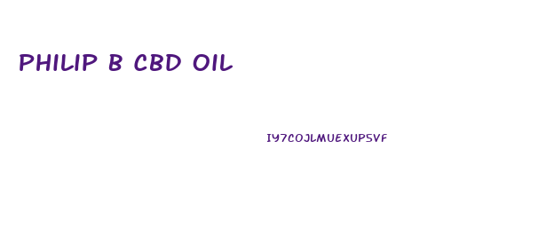 Philip B Cbd Oil