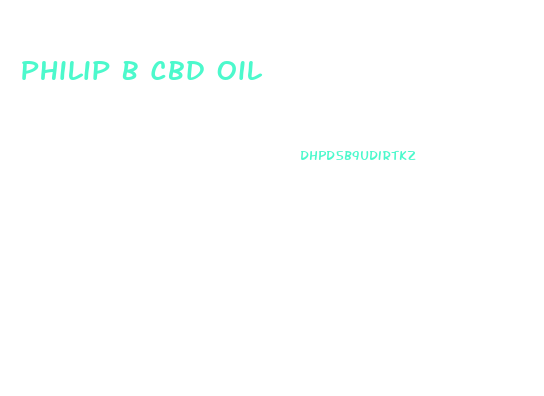 Philip B Cbd Oil