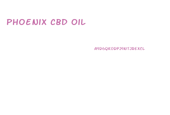 Phoenix Cbd Oil