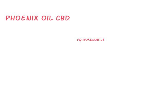 Phoenix Oil Cbd