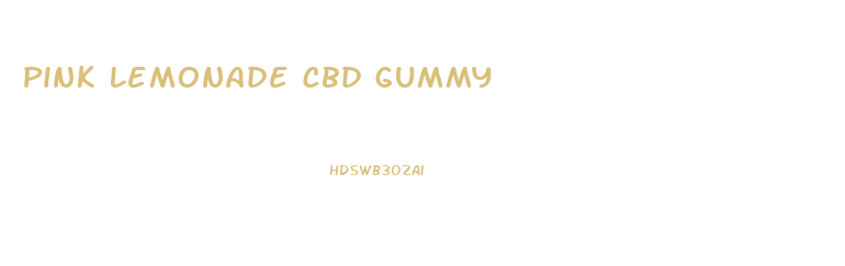 Pink Lemonade Cbd Gummy