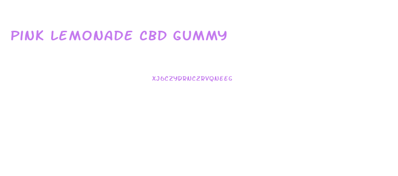 Pink Lemonade Cbd Gummy