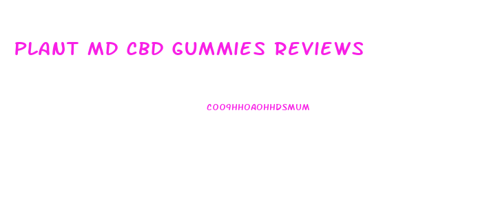 Plant Md Cbd Gummies Reviews