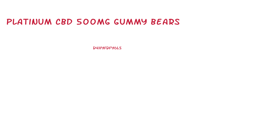 Platinum Cbd 500mg Gummy Bears