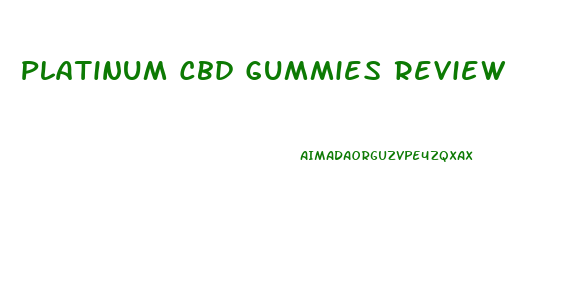 Platinum Cbd Gummies Review
