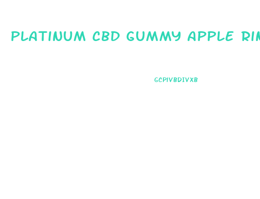 Platinum Cbd Gummy Apple Rings Review