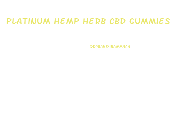 Platinum Hemp Herb Cbd Gummies