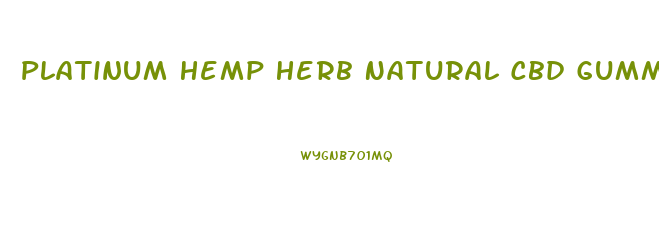Platinum Hemp Herb Natural Cbd Gummies