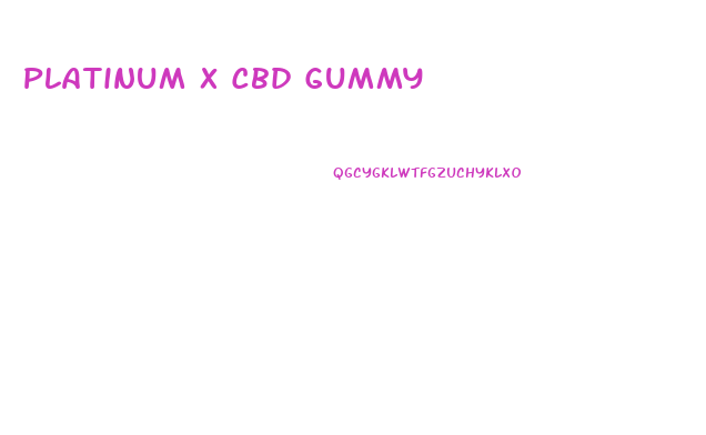 Platinum X Cbd Gummy