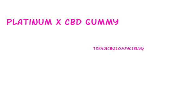 Platinum X Cbd Gummy