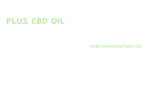 Plus Cbd Oil