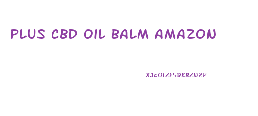 Plus Cbd Oil Balm Amazon