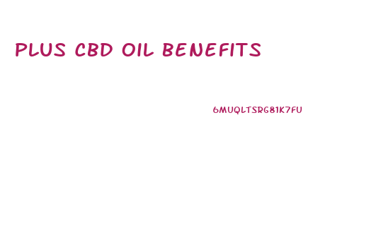 Plus Cbd Oil Benefits