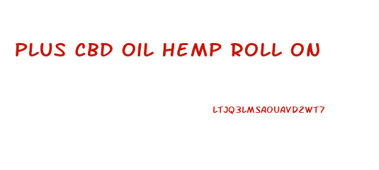 Plus Cbd Oil Hemp Roll On