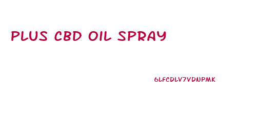 Plus Cbd Oil Spray