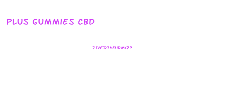 Plus Gummies Cbd