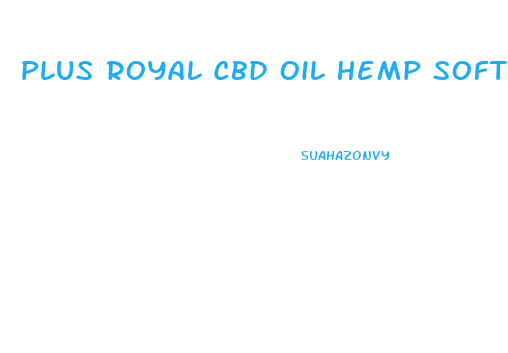 Plus Royal Cbd Oil Hemp Softgels