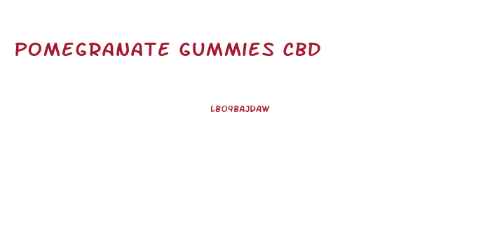 Pomegranate Gummies Cbd