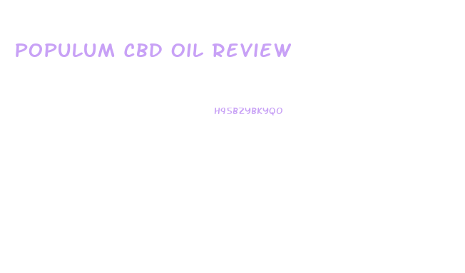 Populum Cbd Oil Review