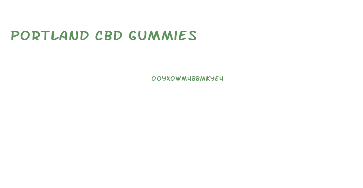 Portland Cbd Gummies