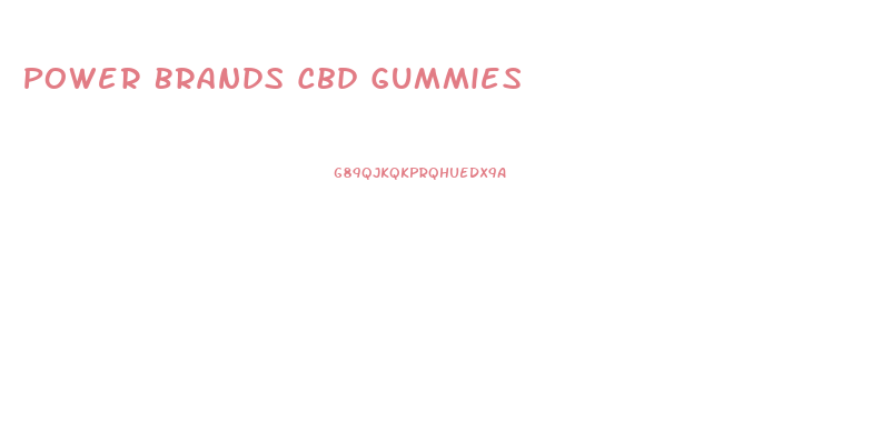 Power Brands Cbd Gummies