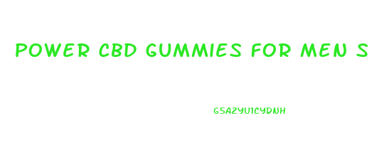 Power Cbd Gummies For Men S