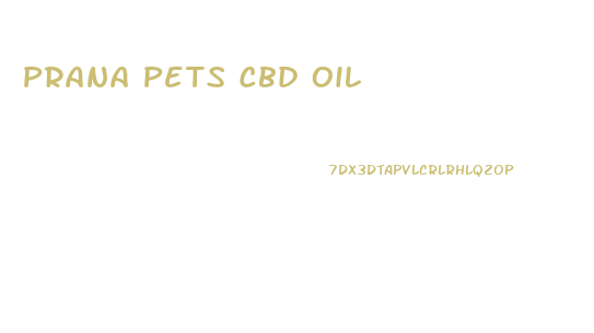 Prana Pets Cbd Oil