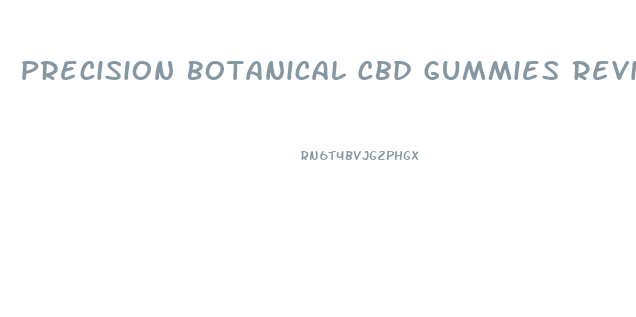 Precision Botanical Cbd Gummies Review