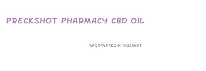 Preckshot Pharmacy Cbd Oil