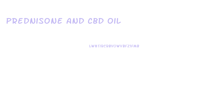 Prednisone And Cbd Oil