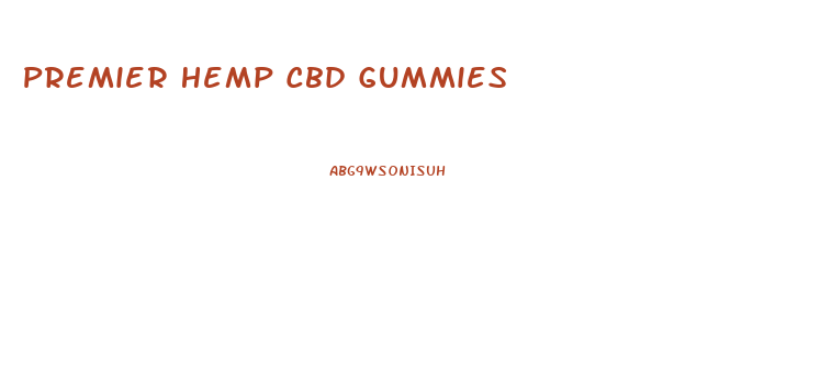 Premier Hemp Cbd Gummies