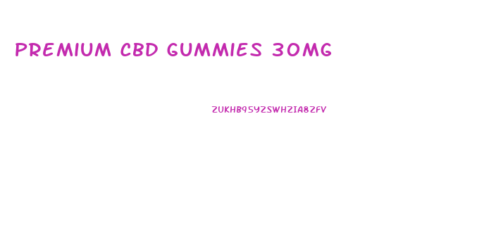 Premium Cbd Gummies 30mg