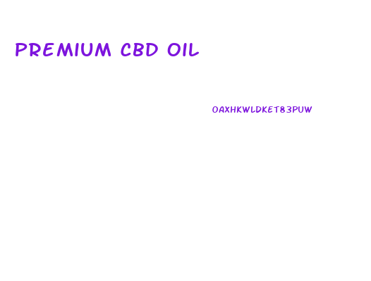 Premium Cbd Oil
