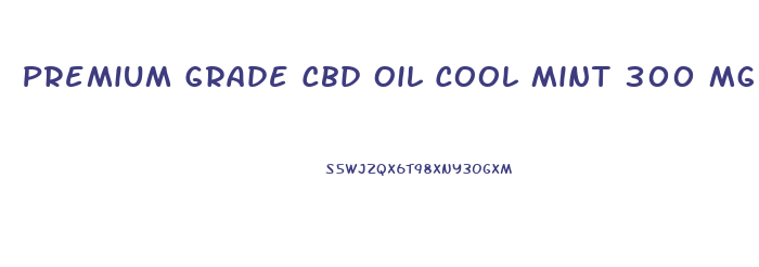 Premium Grade Cbd Oil Cool Mint 300 Mg
